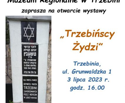 Otwarcie wystawy: “Trzebińscy Żydzi”